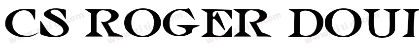 CS Roger Double字体转换